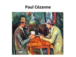 Paul Cézanne
 