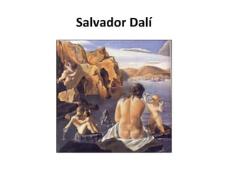 Salvador Dalí
 