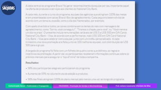 Comunicação Social – Publicidade e Propaganda PRVENMER - Promoção de Vendas e Merchandising Prof. Juliane Cavalcante Vitoriano da Silva
 