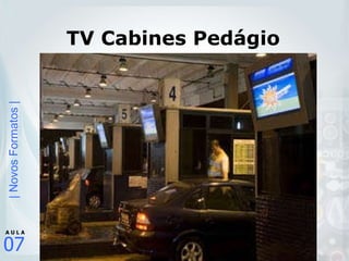 TV Cabines Pedágio 