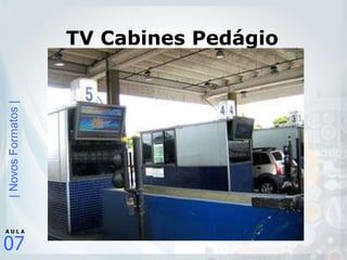 TV Cabines Pedágio 