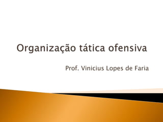 Prof. Vinicius Lopes de Faria
 