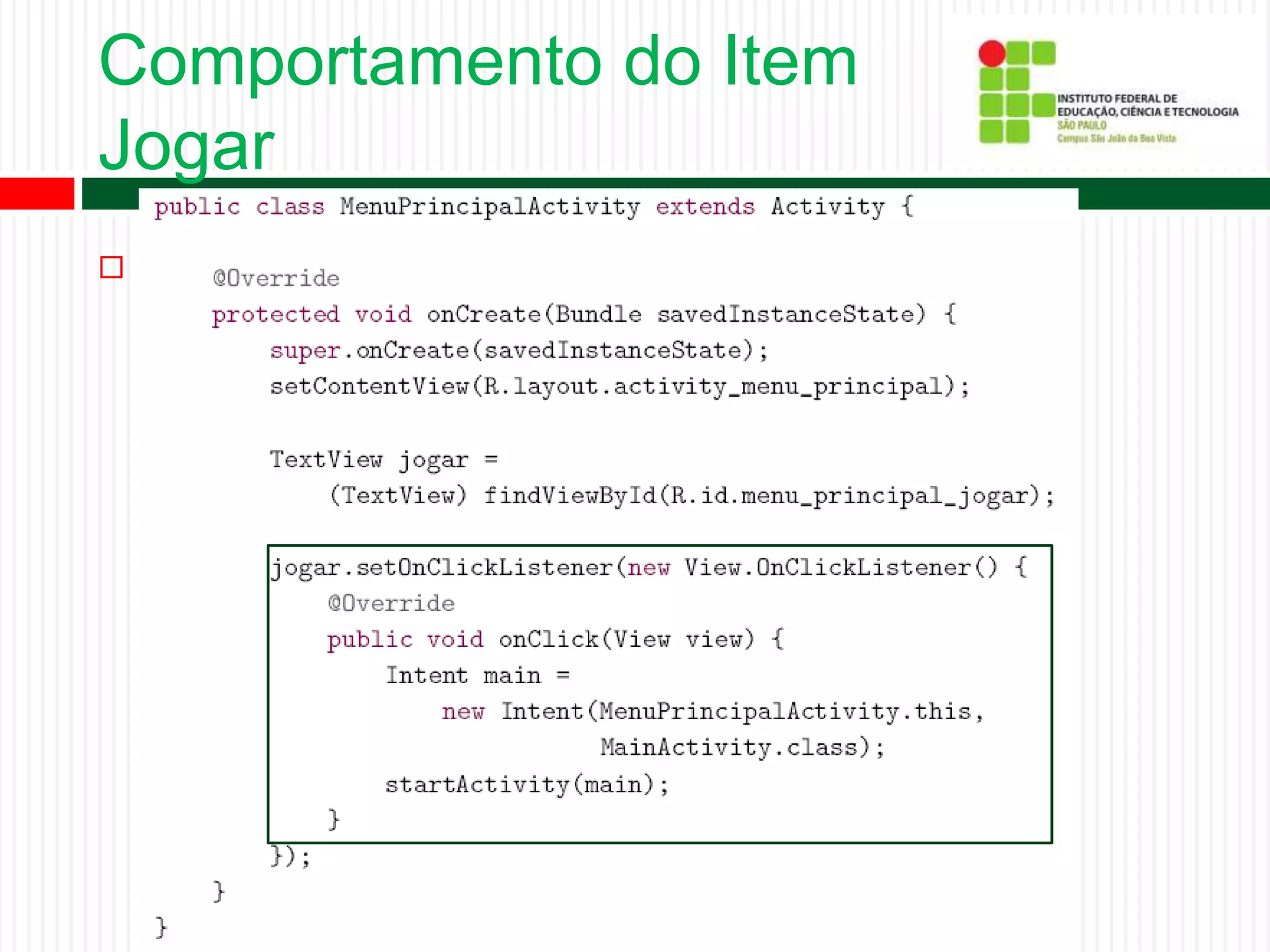 Comportamento do Item
Jogar
 Comportamento do item Jogar
 