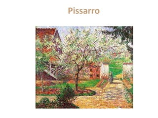 Pissarro
 