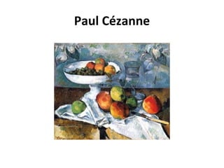 Paul Cézanne
 