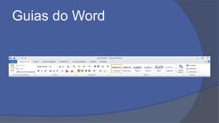 Guias do Word
 