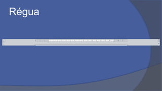 Régua
 