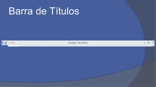 Barra de Títulos
 