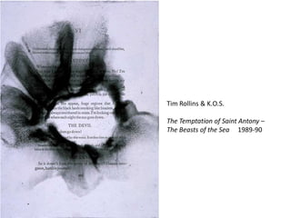 Tim Rollins & K.O.S.The Temptation of Saint Antony – The Beasts of the Sea     1989-90