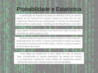 Probabilidade e Estatística
 