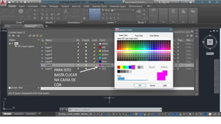 PARA ISTO
BASTA CLICAR
NA CAIXA DE
COR
 