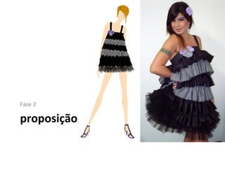 Fase 2

proposição
 