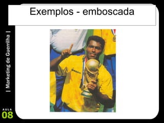 Exemplos - emboscada 