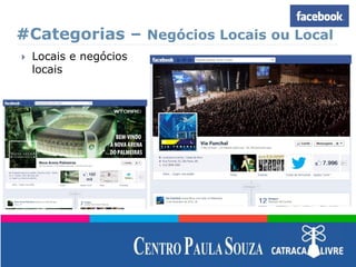 #Categorias – Negócios Locais ou Local
 Locais e negócios
locais
 