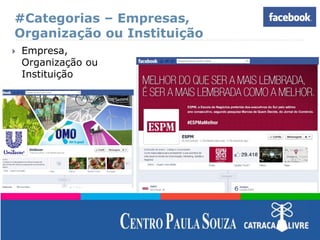 #Categorias – Empresas,
Organização ou Instituição
 Empresa,
Organização ou
Instituição
 