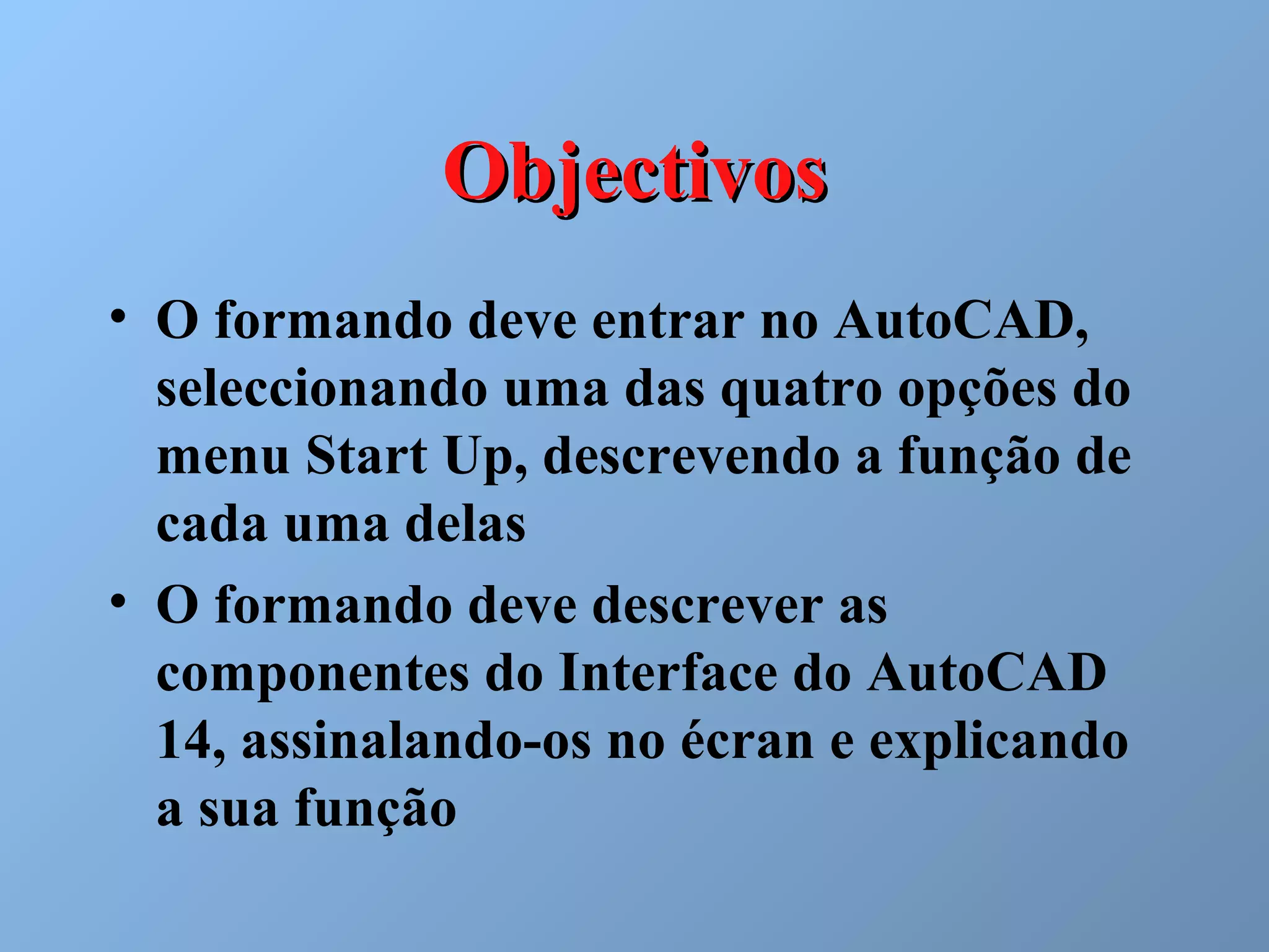 Manual de Introdução ao Autocad R14 - Aula 09 - O Interface do Autocad ...