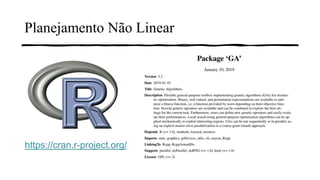 Planejamento Não Linear
https://cran.r-project.org/
 