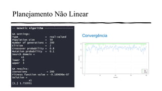 Planejamento Não Linear
Convergência
 