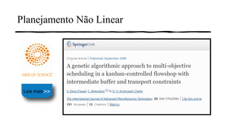 Planejamento Não Linear
 