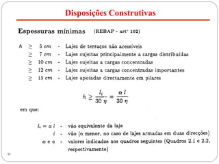 Disposições Construtivas
32
 