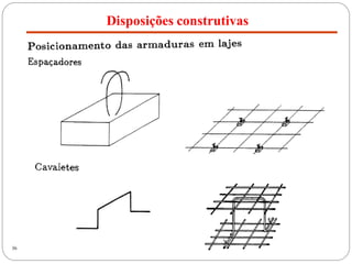 Disposições construtivas
36
 