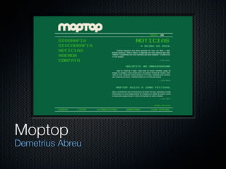 Moptop
Demetrius Abreu
 