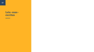 Leia-suas-
escritas
91
 
