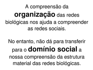 Do conhecimento objetivo para o conhecimento contextual; 