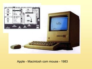 Apple - Macintosh com mouse - 1983