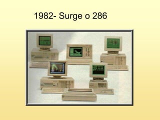 1982- Surge o 286 