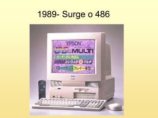 1989- Surge o 486 