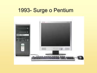 1993- Surge o Pentium