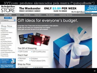 NYT.com: produtos alavancados pela marca (“quinquilharia”) 