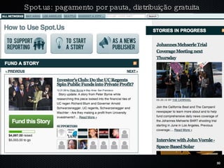 Spot.us: pagamento por pauta, distribuição gratuita 