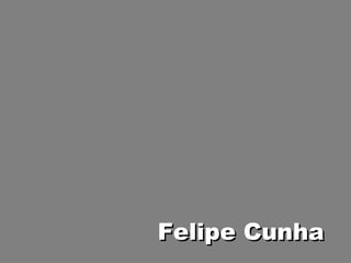 Felipe Cunha 
