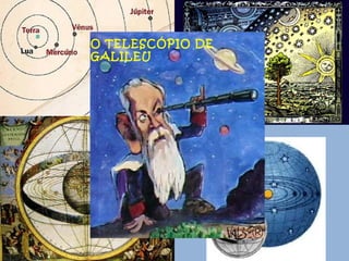 25/SET/2010 O TELESCÓPIO DE GALILEU 