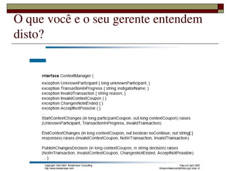O que você e o seu gerente entendem 
disto?




             
 