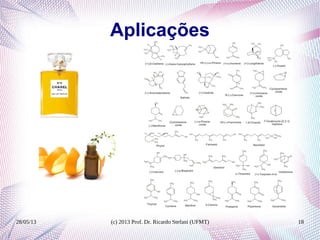28/05/13 (c) 2013 Prof. Dr. Ricardo Stefani (UFMT) 18
Aplicações
 