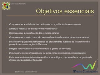  Orientam-se pelas áreas de incidência e respetivos
pesos definidos pelo Agrupamento e têm por base
diversos dados recolhidos através:
◦ Fichas de avaliação formativa;
◦ Caderno diário;
◦ Observação do empenho, participação e comportamento
nas aulas;
◦ Resolução e discussão de exercícios e atividades;
◦ Trabalhos individuais/grupo e/ou registos/relatórios.
Ciências Naturais 8.º Ano
 