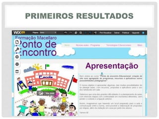 PRIMEIROS RESULTADOS
 