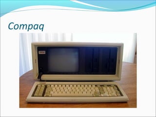 Compaq
 