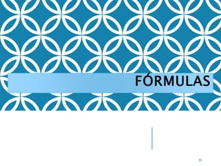FÓRMULAS
53
 
