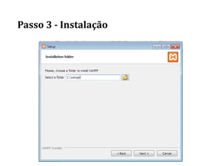 Passo 3 - Instalação
 