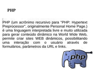 PHP
 