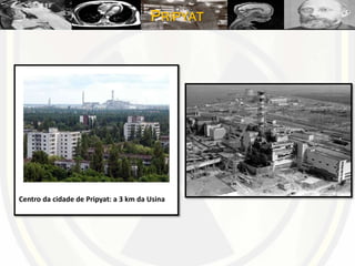 PRIPYAT
Centro da cidade de Pripyat: a 3 km da Usina
 