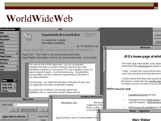 WorldWideWeb
 