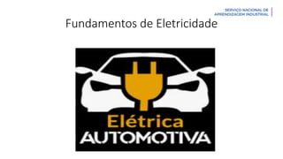 Fundamentos de Eletricidade
 