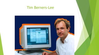 Tim Berners-Lee
 