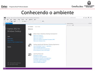 Conhecendo o ambiente
 