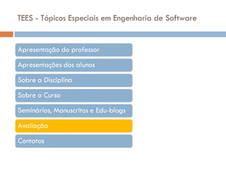 TEES - Tópicos Especiais em Engenharia de Software 